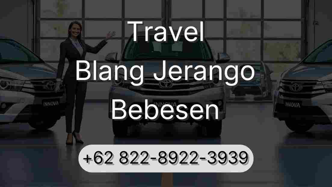 Travel Blang Jerango Bebesen