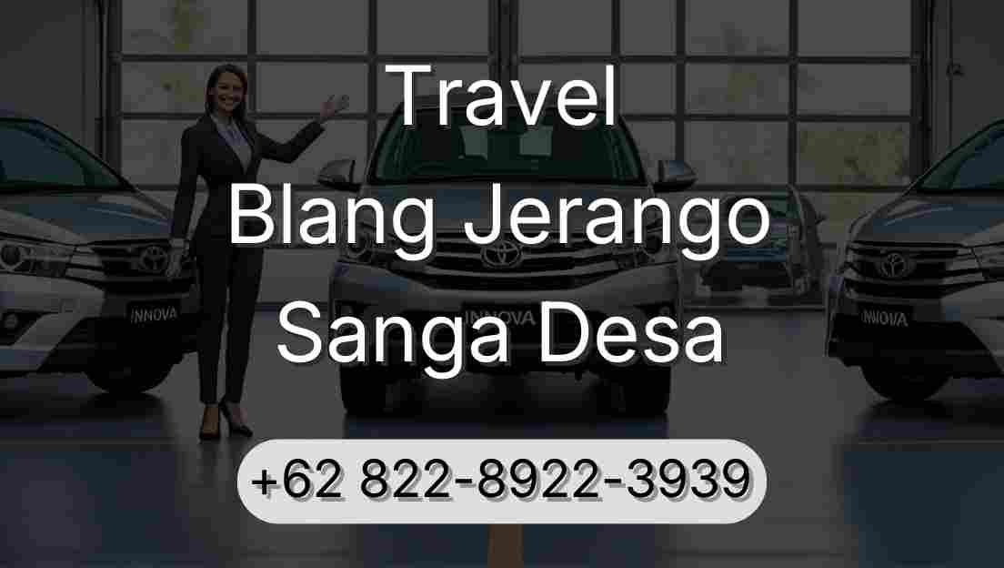 Travel Blang Jerango Sanga Desa