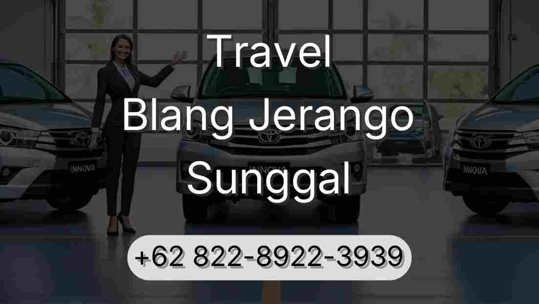 Travel Blang Jerango Sunggal