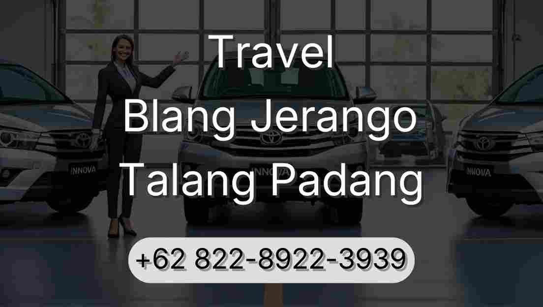 Travel Blang Jerango Talang Padang