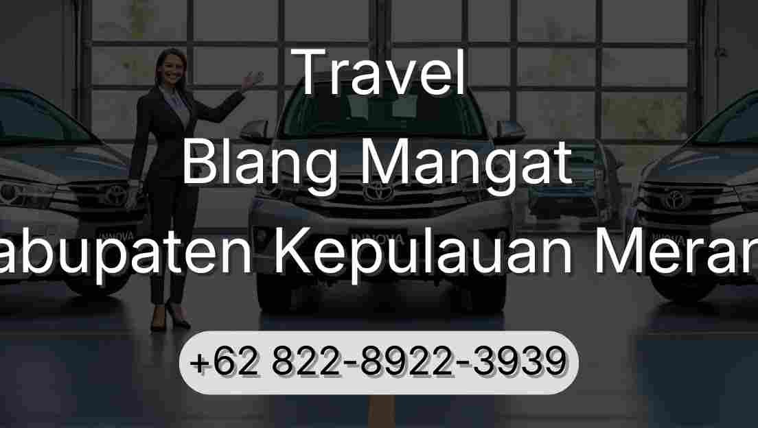 Travel Blang Mangat Kabupaten Kepulauan Meranti