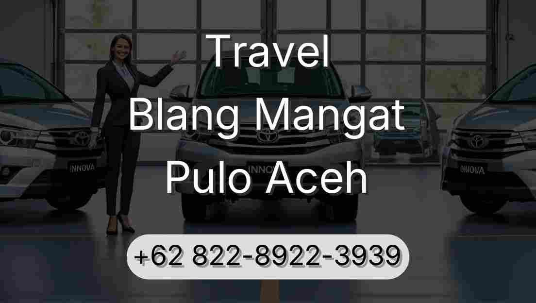 Travel Blang Mangat Pulo Aceh