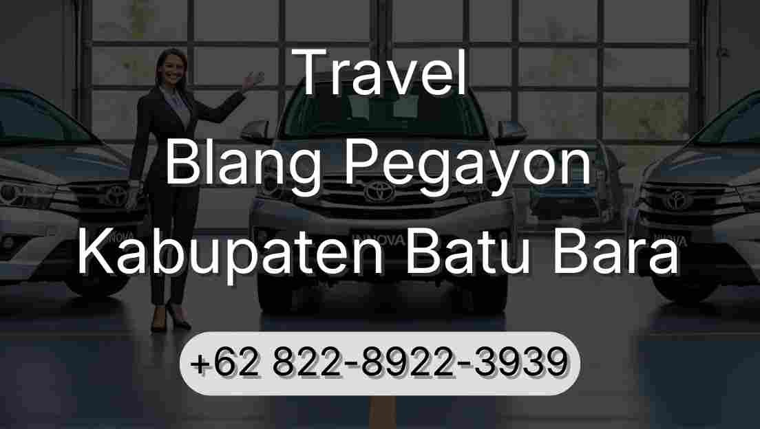 Travel Blang Pegayon Kabupaten Batu Bara