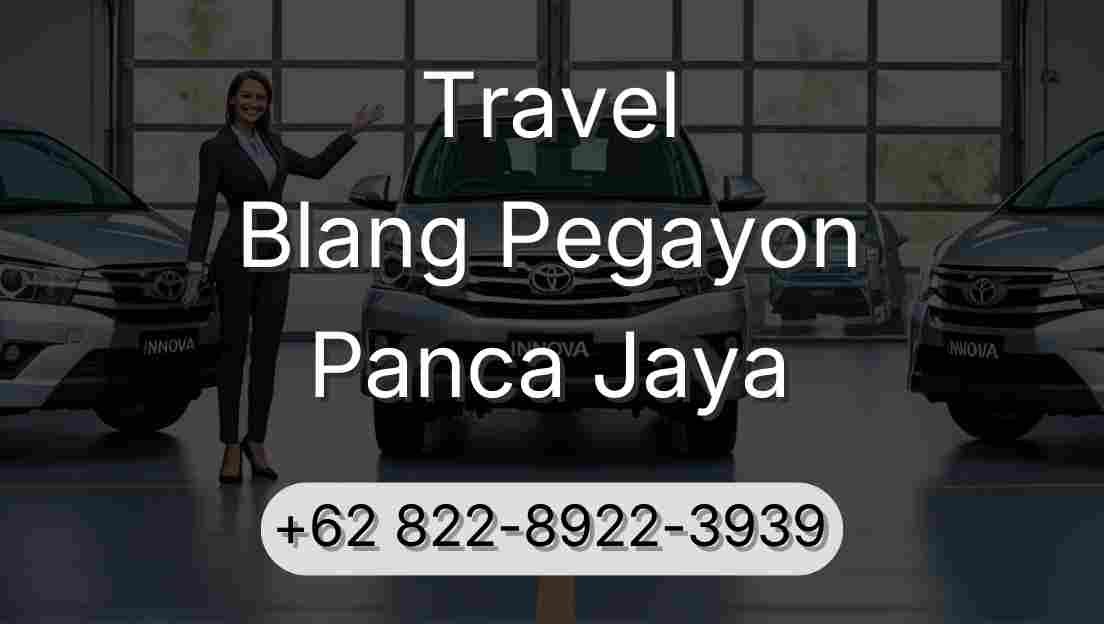 Travel Blang Pegayon Panca Jaya