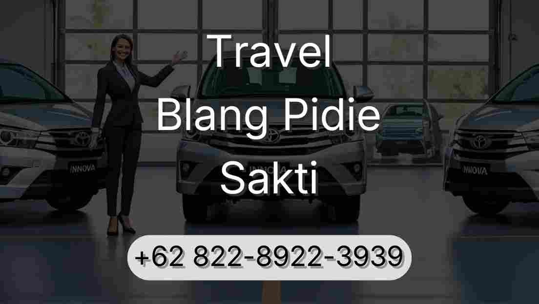 Travel Blang Pidie Sakti