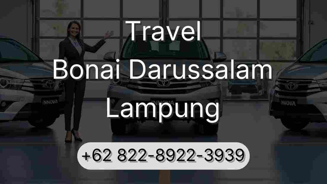 Travel Bonai Darussalam Lampung
