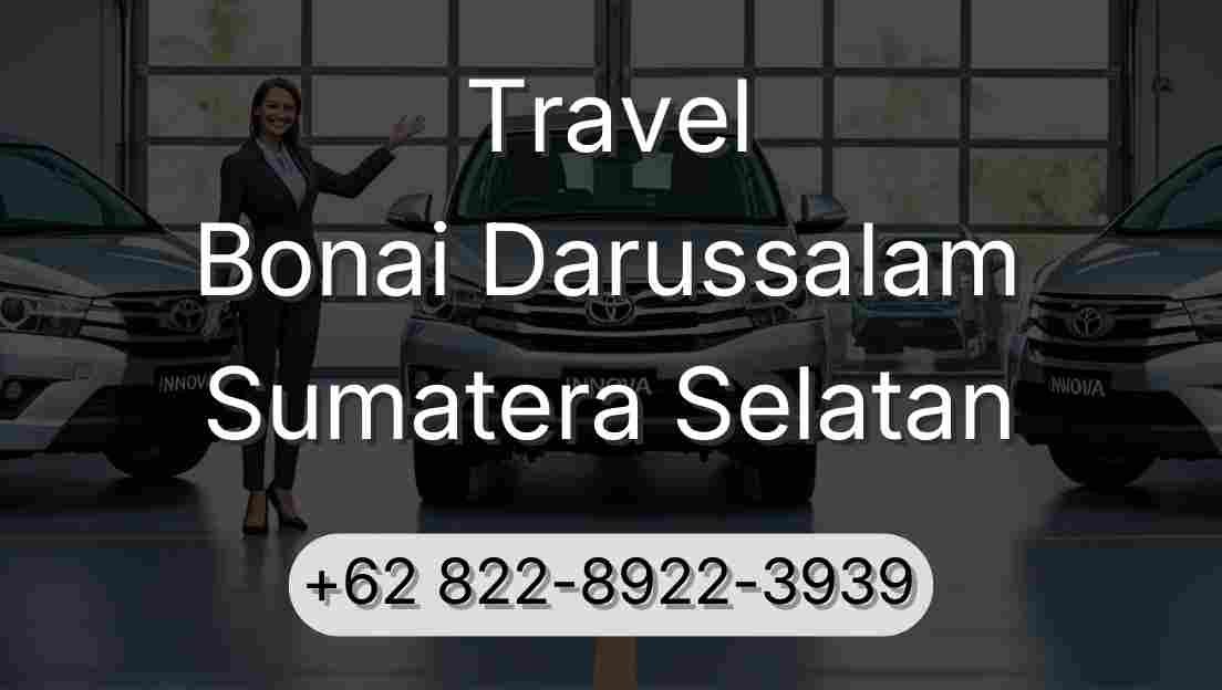 Travel Bonai Darussalam Sumatera Selatan
