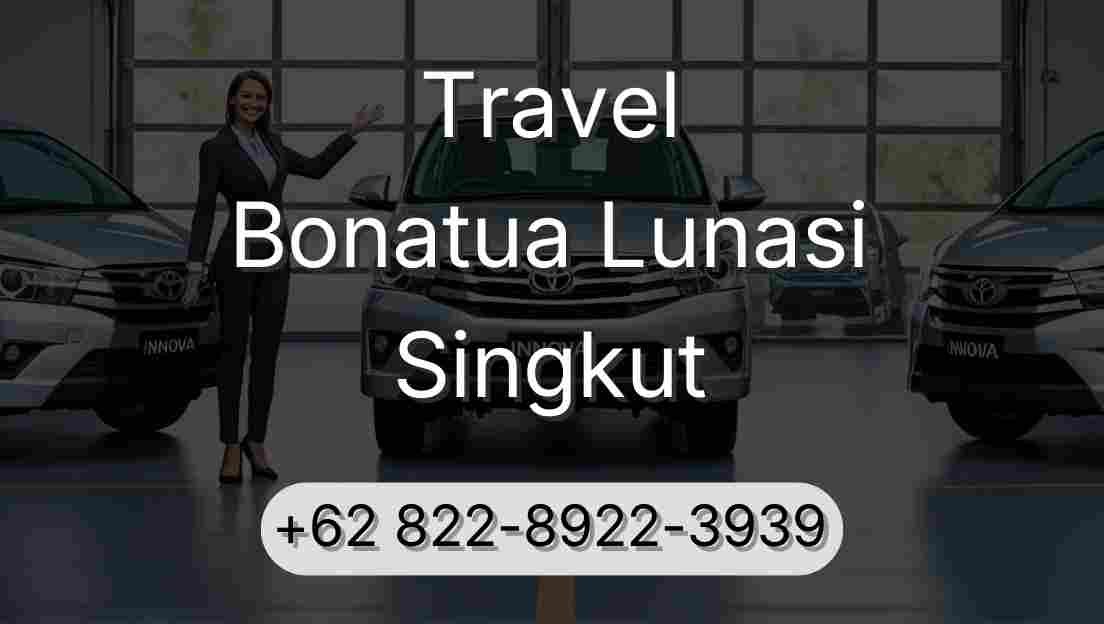 Travel Bonatua Lunasi Singkut