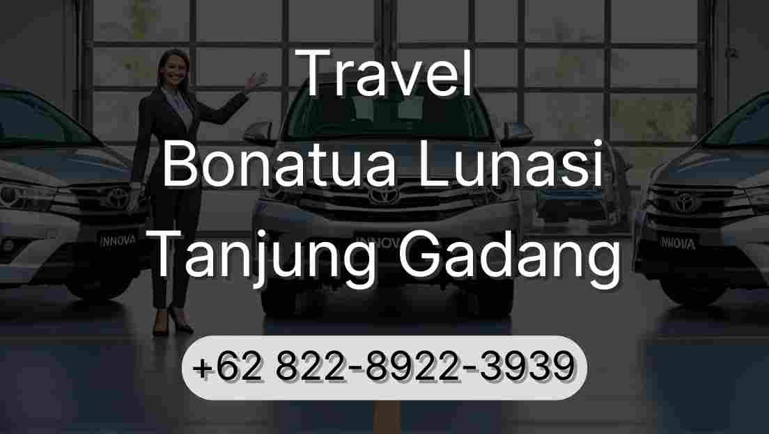 Travel Bonatua Lunasi Tanjung Gadang