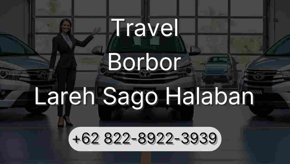 Travel Borbor Lareh Sago Halaban