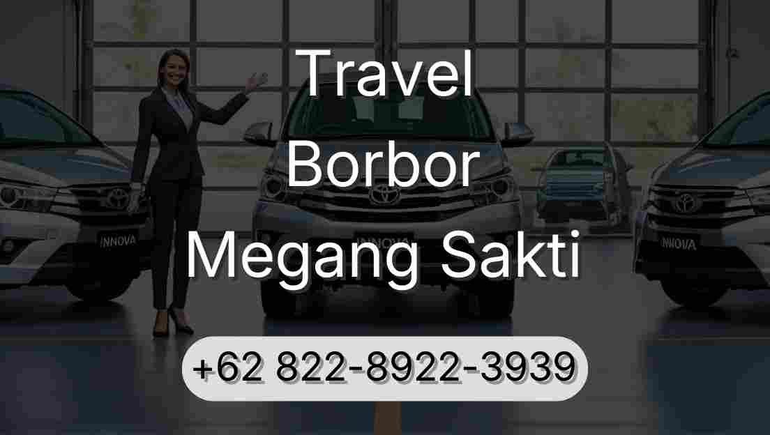 Travel Borbor Megang Sakti