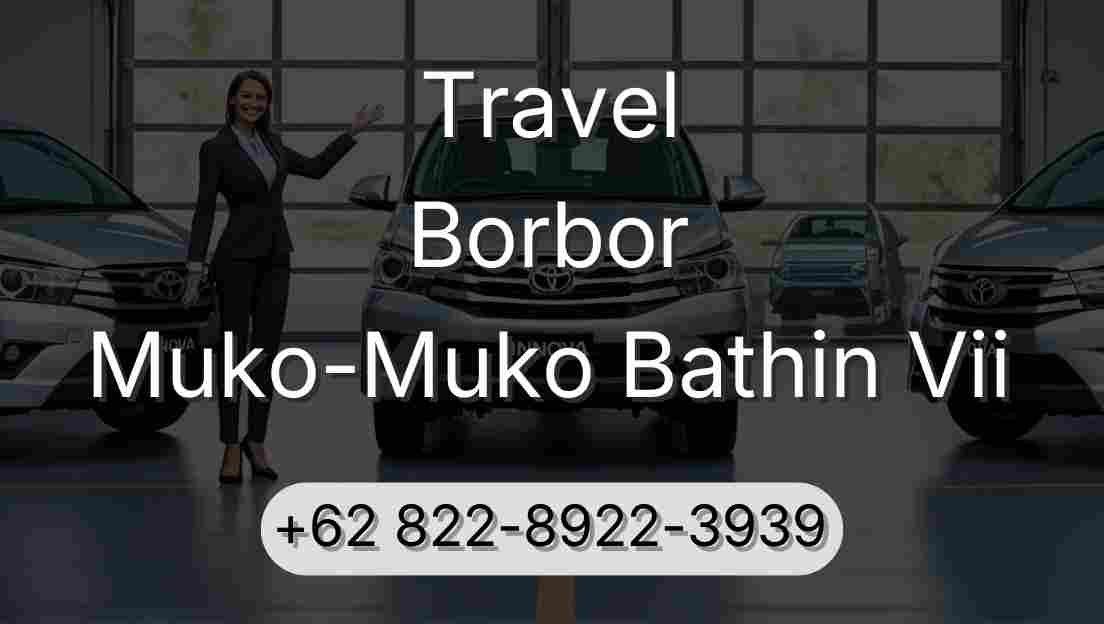 Travel Borbor Muko-Muko Bathin Vii