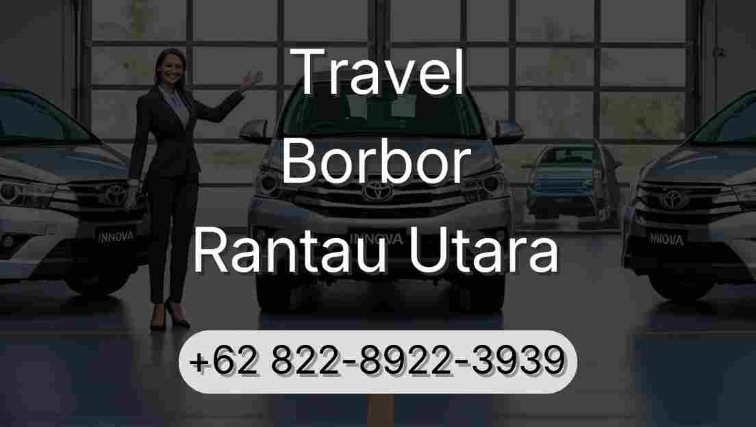 Travel Borbor Rantau Utara