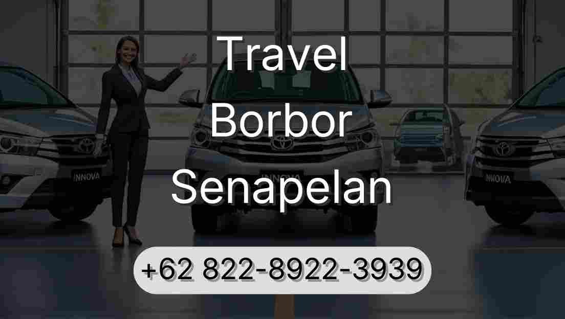 Travel Borbor Senapelan