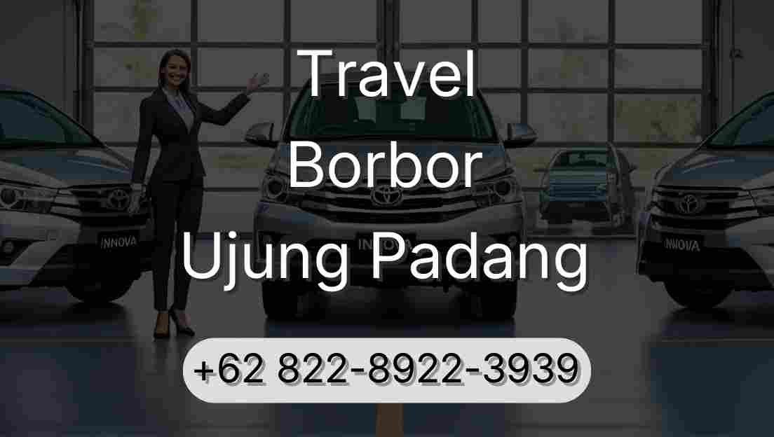 Travel Borbor Ujung Padang