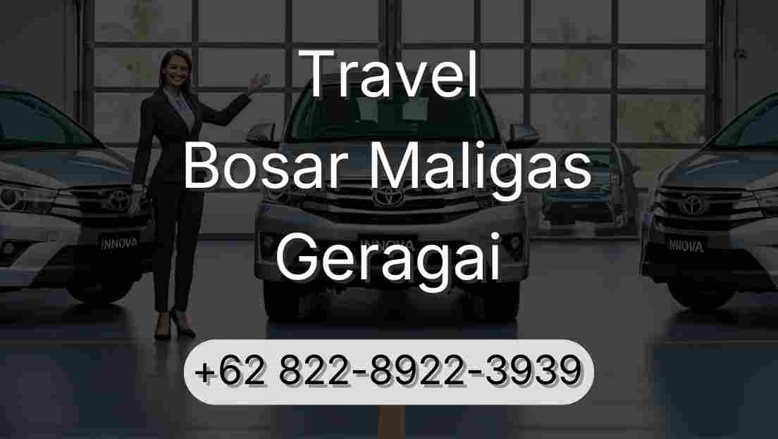 Travel Bosar Maligas Geragai