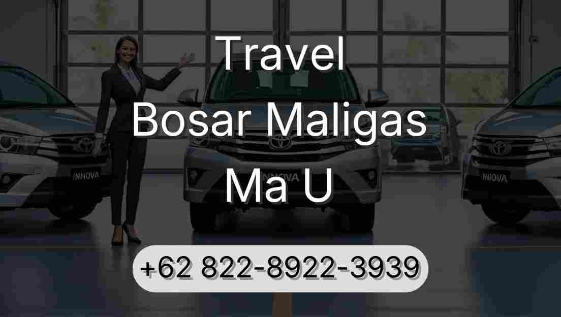 Travel Bosar Maligas Ma U