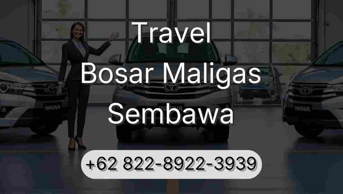 Travel Bosar Maligas Sembawa