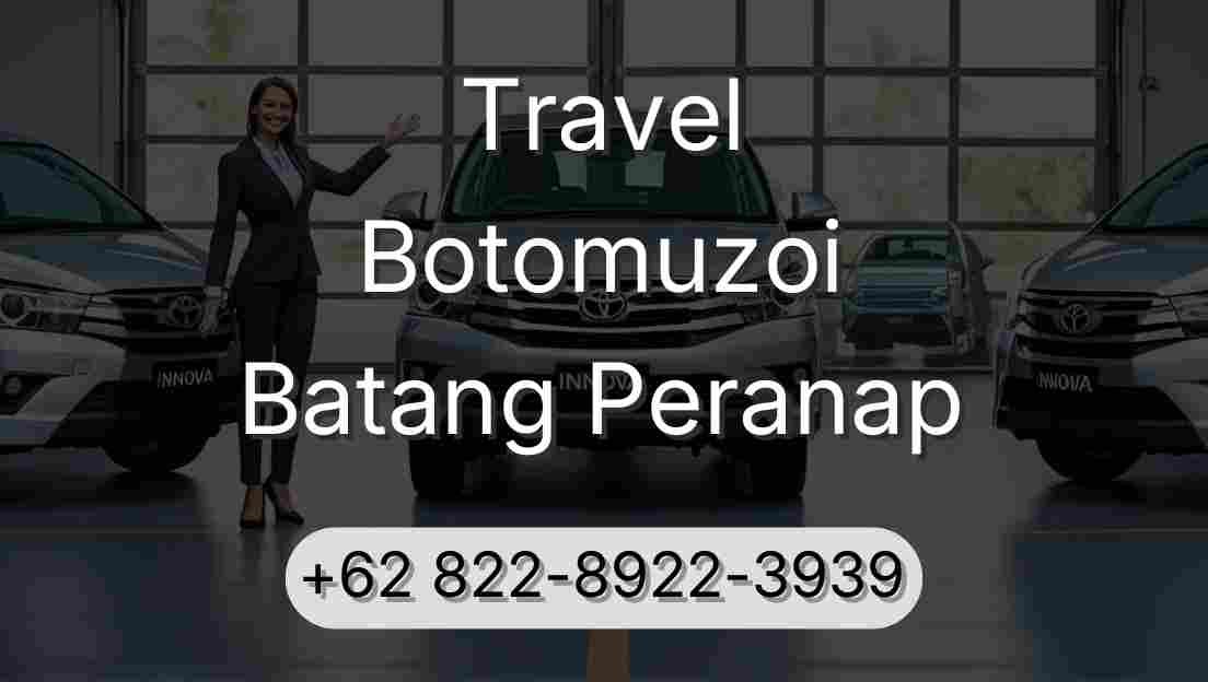 Travel Botomuzoi Batang Peranap