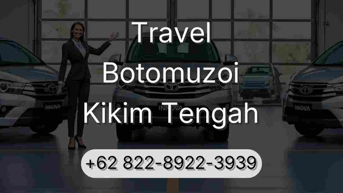 Travel Botomuzoi Kikim Tengah