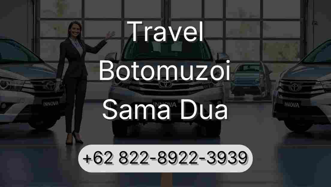 Travel Botomuzoi Sama Dua