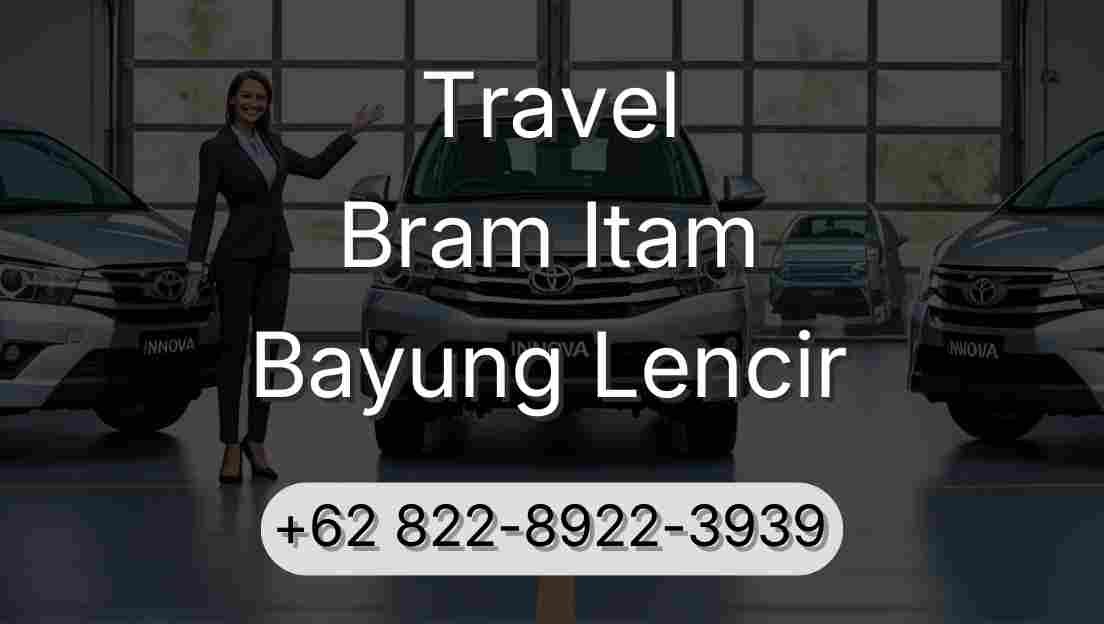 Travel Bram Itam Bayung Lencir