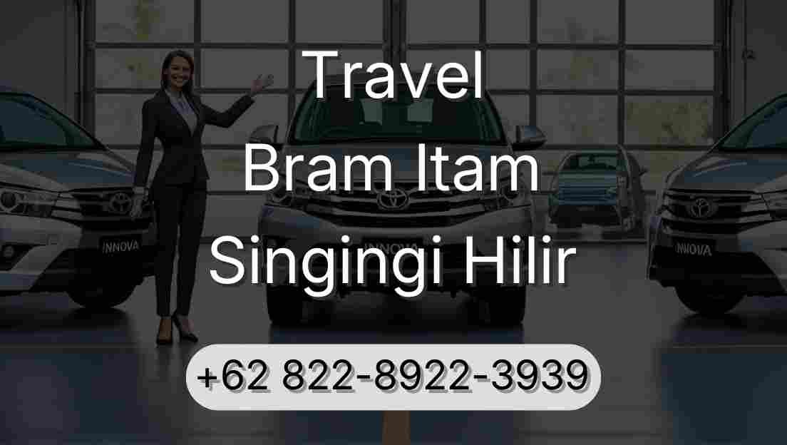 Travel Bram Itam Singingi Hilir