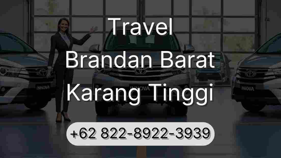 Travel Brandan Barat Karang Tinggi