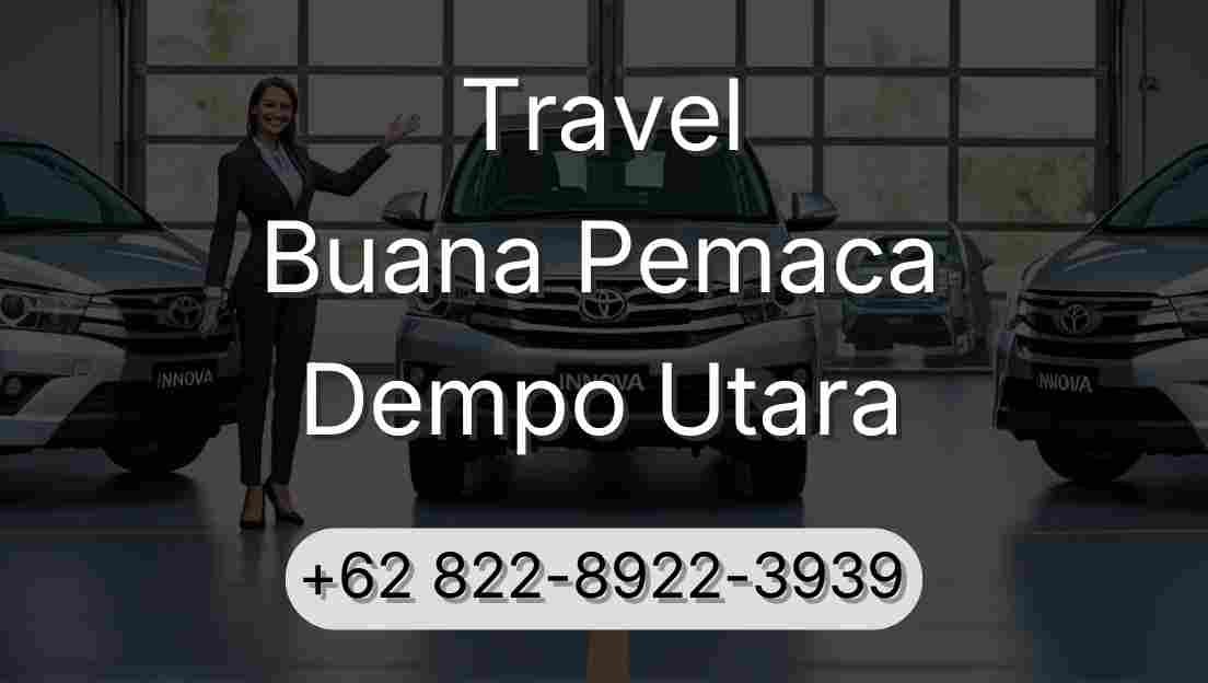 Travel Buana Pemaca Dempo Utara