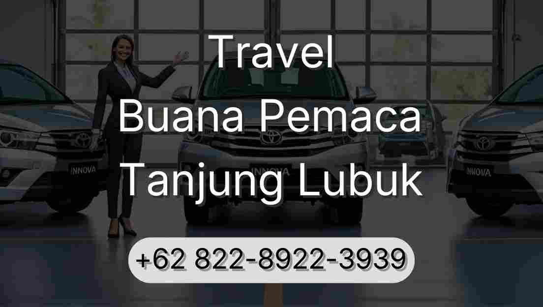 Travel Buana Pemaca Tanjung Lubuk