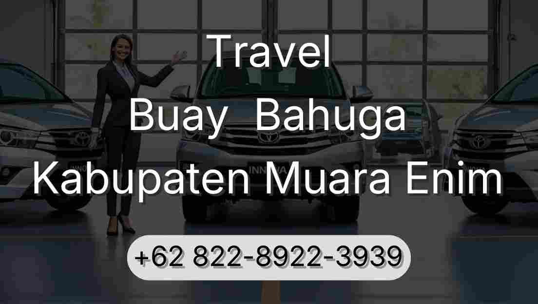 Travel Buay  Bahuga Kabupaten Muara Enim