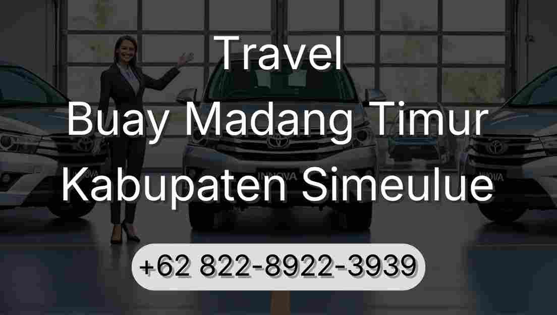 Travel Buay Madang Timur Kabupaten Simeulue