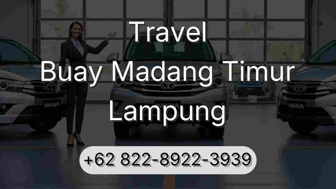 Travel Buay Madang Timur Lampung