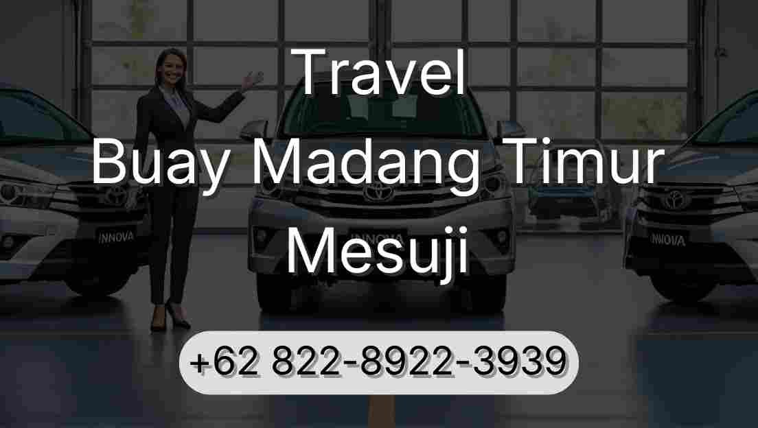 Travel Buay Madang Timur Mesuji