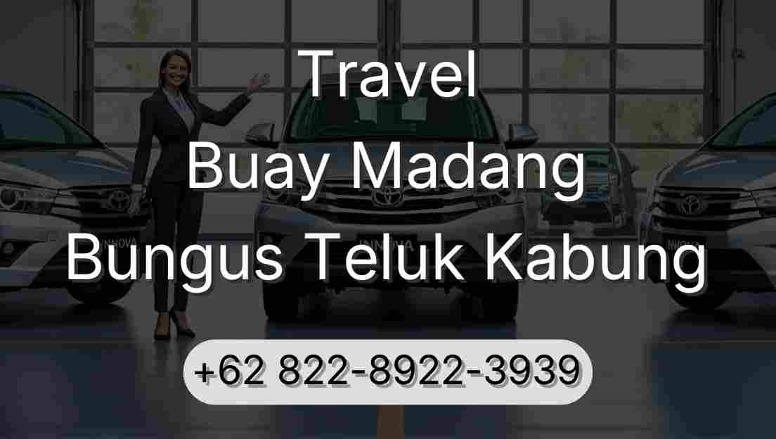 Travel Buay Madang Bungus Teluk Kabung