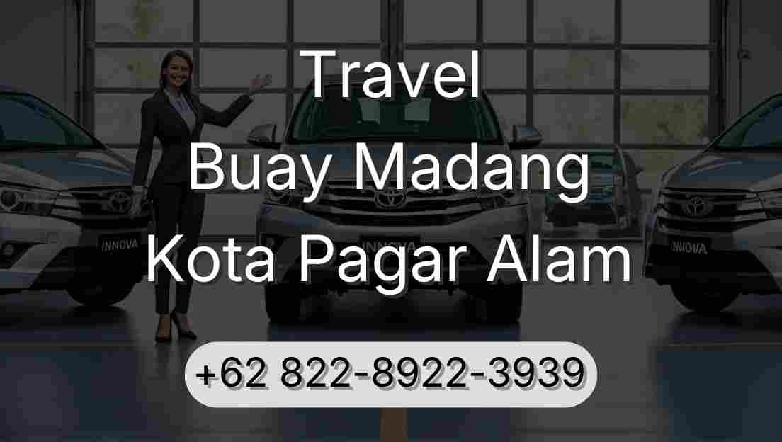 Travel Buay Madang Kota Pagar Alam