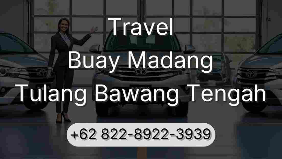 Travel Buay Madang Tulang Bawang Tengah