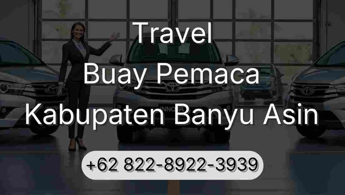 Travel Buay Pemaca Kabupaten Banyu Asin