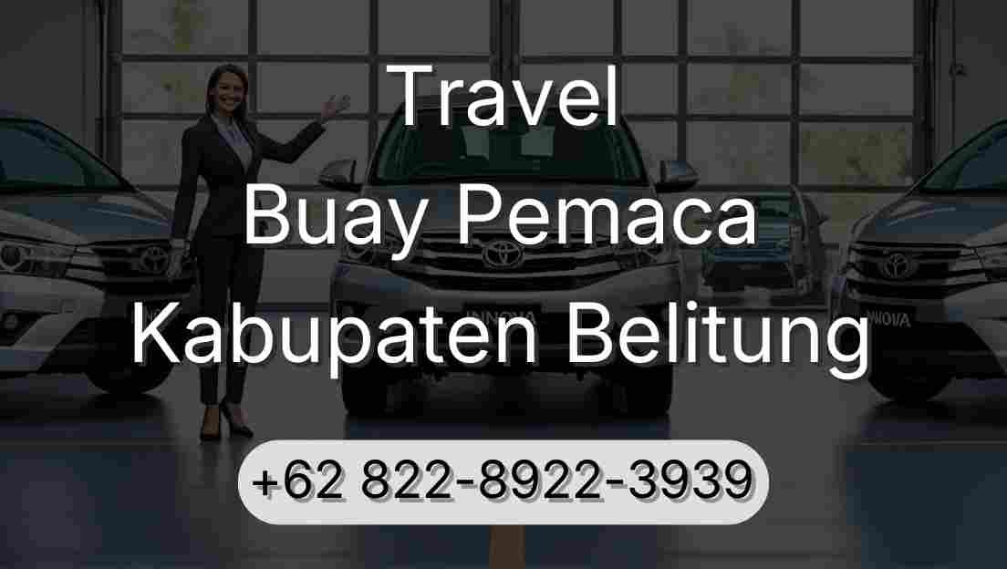 Travel Buay Pemaca Kabupaten Belitung