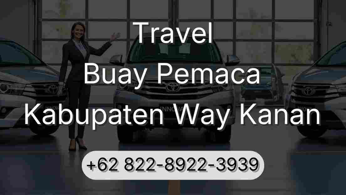 Travel Buay Pemaca Kabupaten Way Kanan