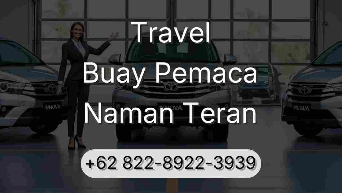 Travel Buay Pemaca Naman Teran