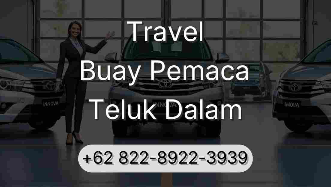 Travel Buay Pemaca Teluk Dalam