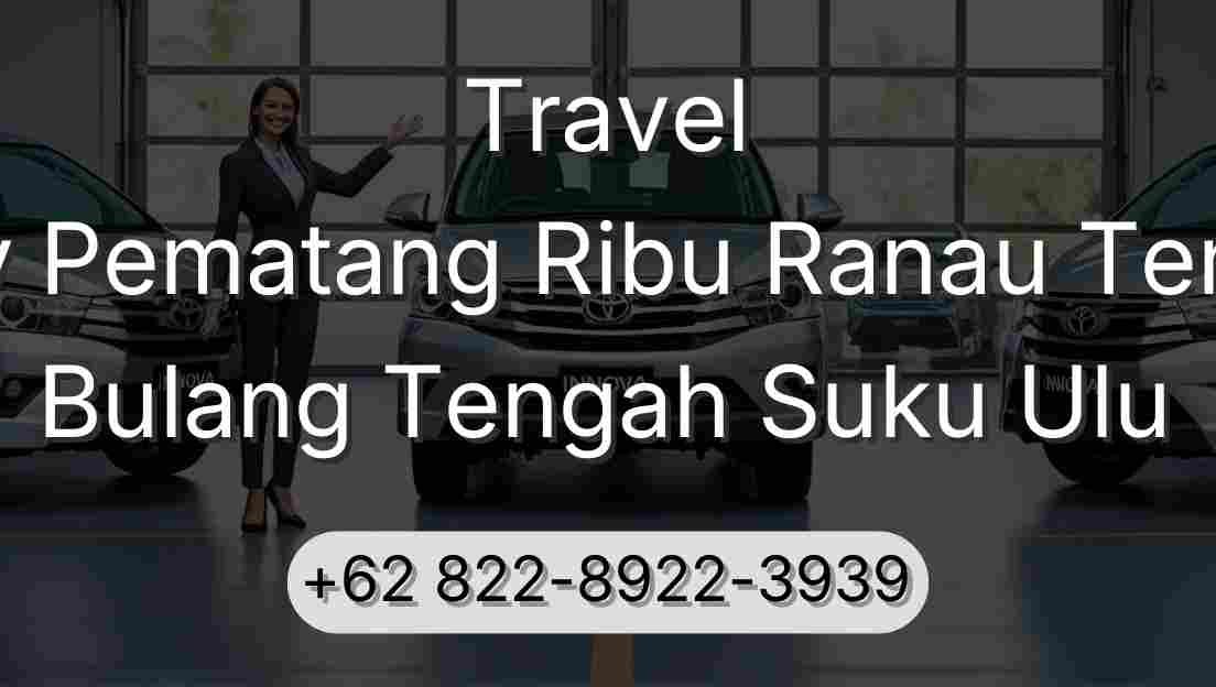 Travel Buay Pematang Ribu Ranau Tengah Bulang Tengah Suku Ulu