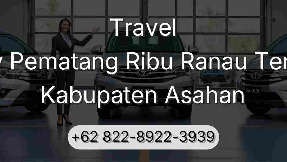 Travel Buay Pematang Ribu Ranau Tengah Kabupaten Asahan