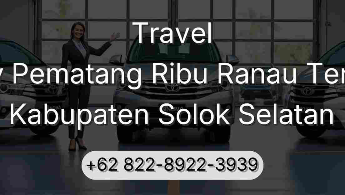 Travel Buay Pematang Ribu Ranau Tengah Kabupaten Solok Selatan