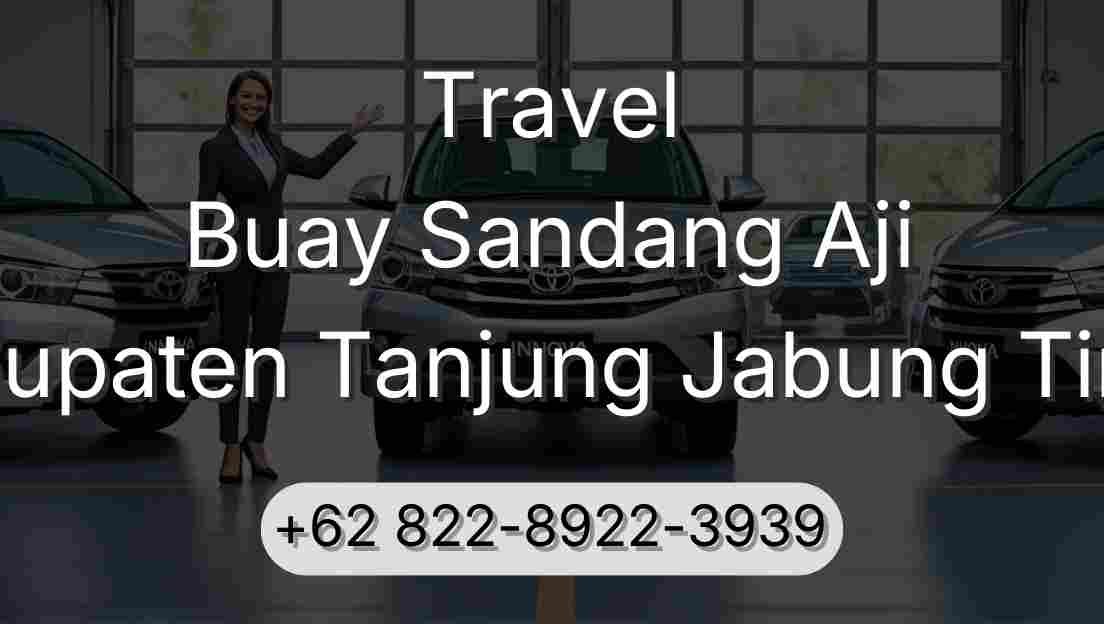 Travel Buay Sandang Aji Kabupaten Tanjung Jabung Timur