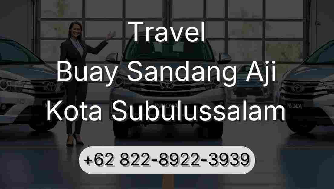 Travel Buay Sandang Aji Kota Subulussalam