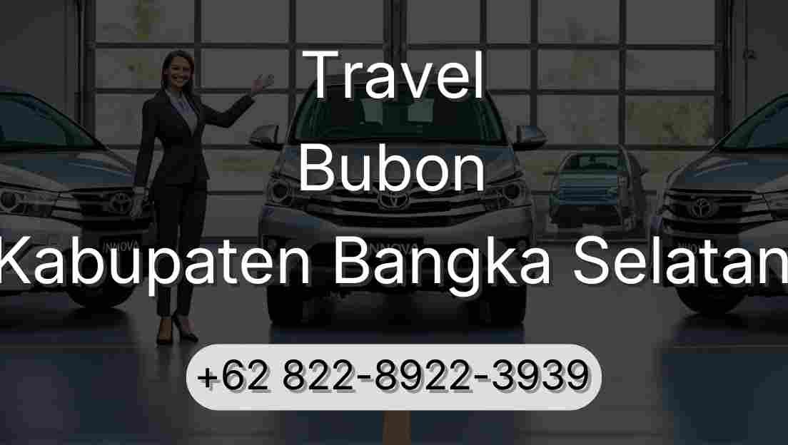 Travel Bubon Kabupaten Bangka Selatan