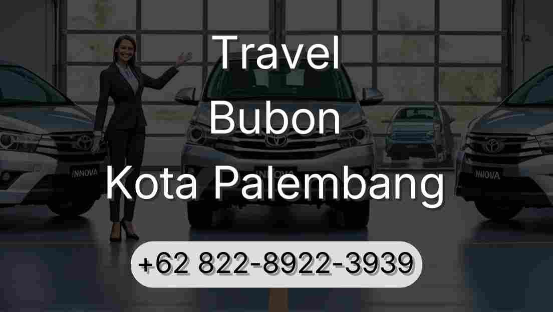 Travel Bubon Kota Palembang