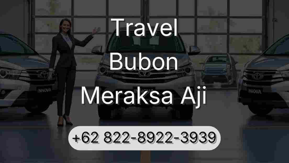 Travel Bubon Meraksa Aji